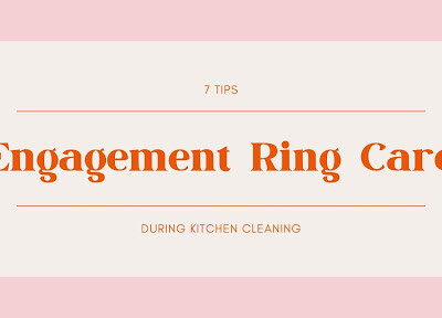 Engagement Ring Care